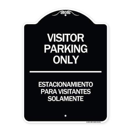 Signmission Bilingual Reserved Parking Visitor Parking Only Estacionamiento Para Visitantes, A-DES-BW-1824-24301 A-DES-BW-1824-24301
